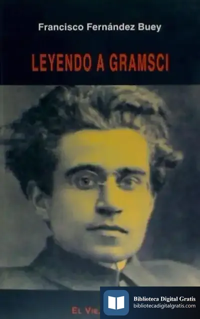 Descargar Leyendo A Gramsci de Francisco Fernández Buey