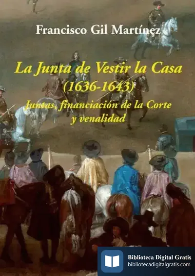 Descargar La Junta De Vestir La Casa (1636-1643)