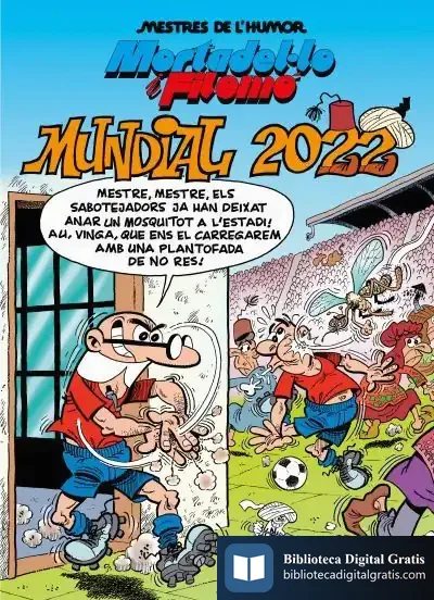 Descargar Mortadel·Lo I Filemó. Mundial 2022 (Mestres De L'Humor 217) de Francisco Ibañez