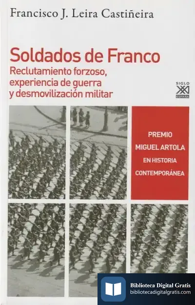 Descargar Soldados De Franco de Francisco J. Leira Castiñeira
