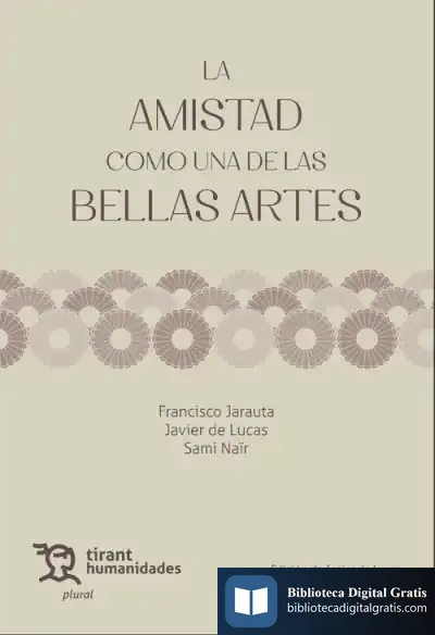 Descargar La Amistad Como Una De Las Bellas Artes de Francisco Jarauta
