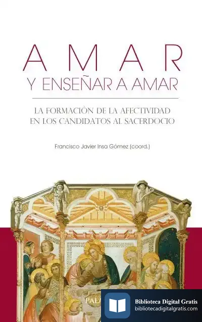 Descargar Amar Y Enseñar A Amar. La Formacion De La Afectividad