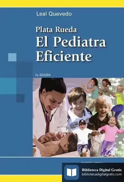 Descargar Plata Rueda. El Pediatra Eficiente de Francisco Javier Leal Quevedo