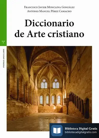 Descargar Diccionario De Arte Cristiano de Francisco Javier Monclova González