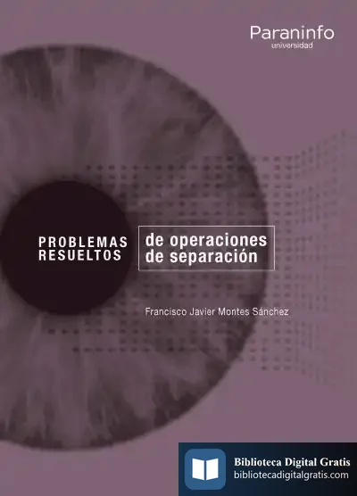 Descargar Problemas Resueltos De Operaciones De Separación de Francisco Javier Montes Sánchez