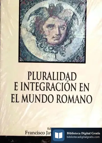 Descargar Pluralidad E Integracion Mundo Romano de José Luis Moreno Pestaña