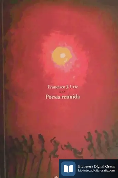 Descargar Poesía Reunida de Francisco Javier Uriz Echeverría