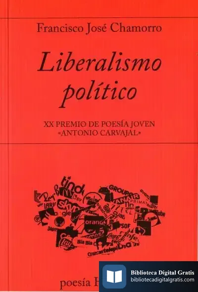 Descargar Liberalismo Político. Xx Premio Poesia Joven Antonio Carvajal de Francisco José Chamorro