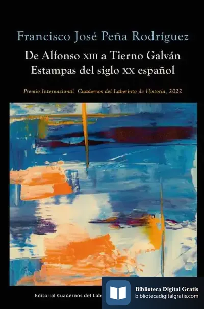Descargar De Alfonso Xiii A Tierno Galván de Víctor Santiuste Bermejo