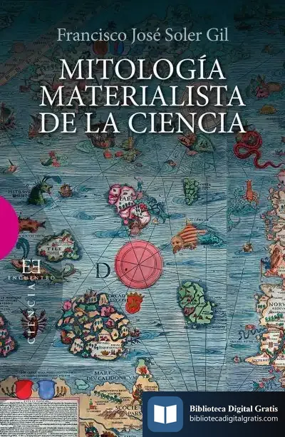 Descargar Mitología Materialista De La Ciencia de Carmina del Río Galvé