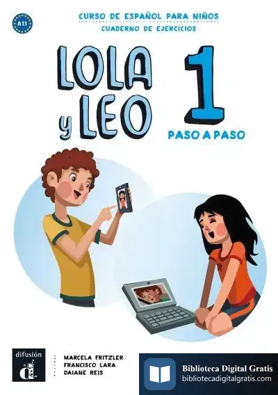 Descargar Lola Y Leo Paso A Paso 1 Cuaderno De Ejercicios de Francisco Lara González