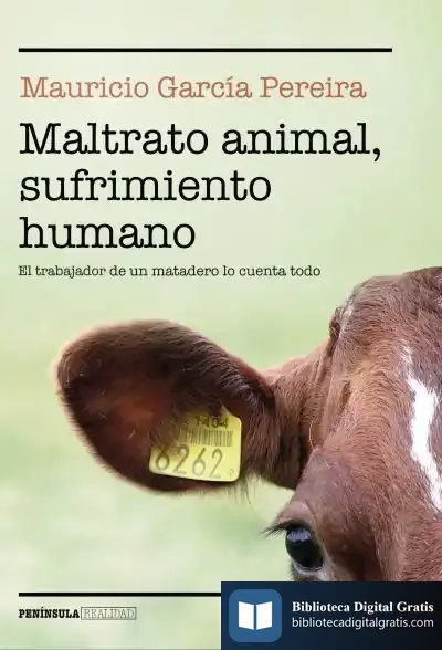 Descargar Maltrato Animal, Sufrimiento Humano
