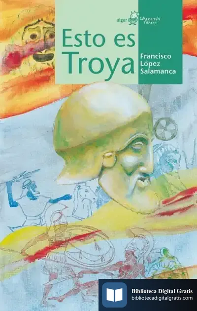 Descargar Esto Es Troya de Francisco López Salamanca