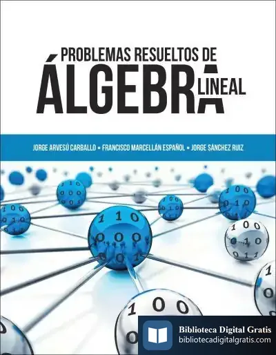 Descargar Problemas Resueltos De Álgebra Lineal de Francisco Marcellán