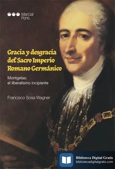 Descargar Gracia Y Desgracia Del Imperio Romano Germánico de Francisco Sosa Wagner