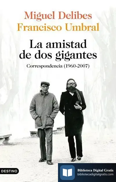 Descargar La Amistad De Dos Gigantes de Francisco Umbral