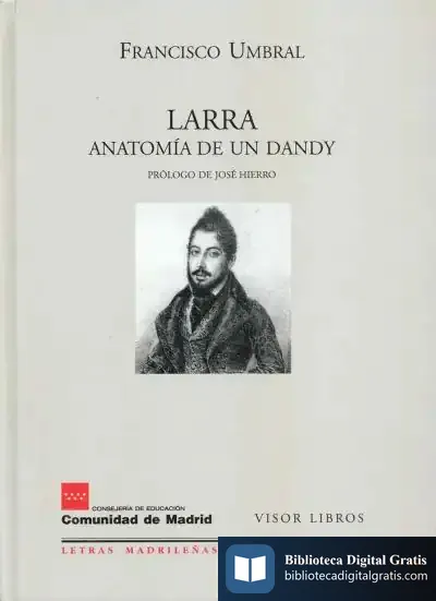 Descargar Larra, Anatomia De Un Dandy