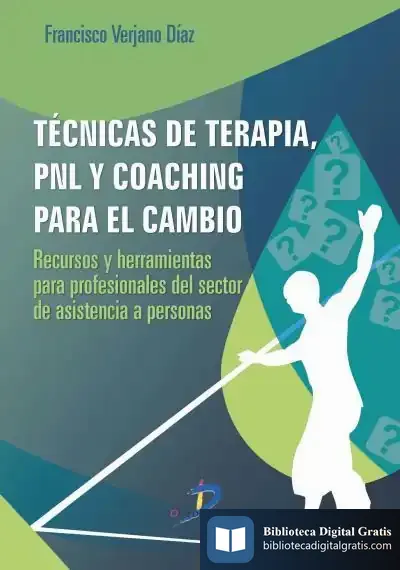 Descargar Técnicas De Terapia, Pnl Y Coaching Para El Cambio
