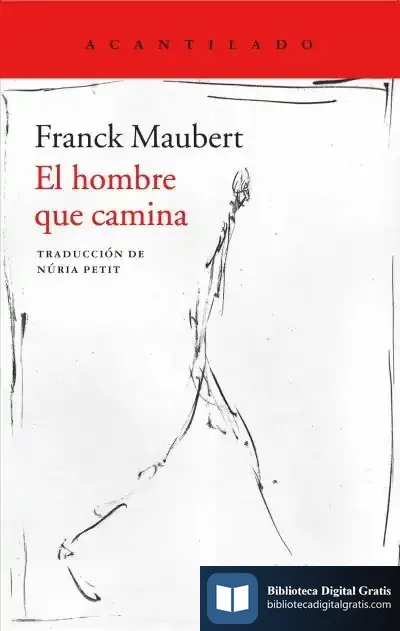 Descargar El Hombre Que Camina de Franck Maubert