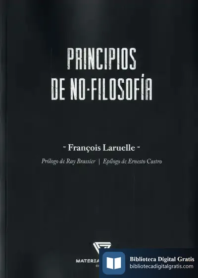 Descargar Principios De La No-Filosofía de François Laruelle
