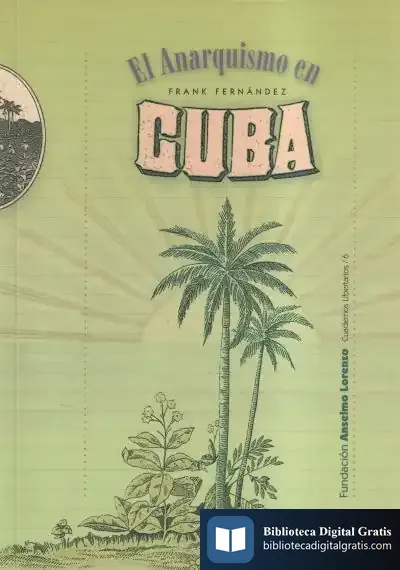 Descargar El Anarquismo En Cuba de Frank Fernández Río