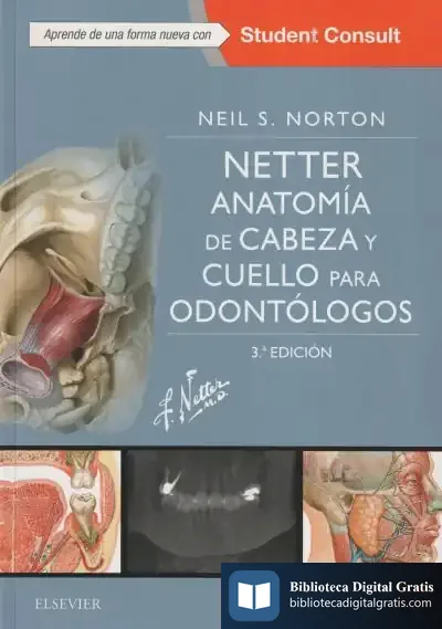 Descargar Netter. Anatomía De Cabeza Y Cuello Para Odontólogos + Studentconsult (3ª Ed.) de Frank H. Netter