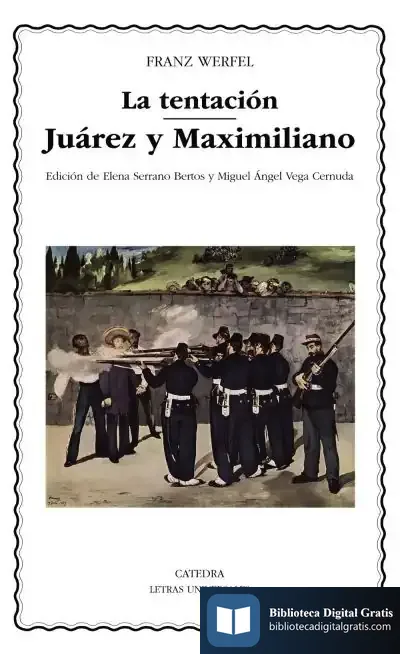 Descargar La Tentación; Juárez Y Maximiliano de Franz Werfel