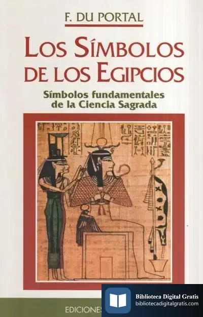 Descargar Símbolos De Los Egipcios, Los (N.E.) de William C. Whitman