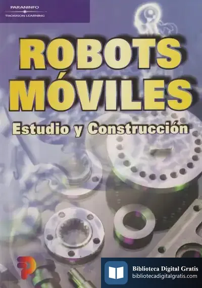 Descargar Robots Móviles de José Pedro Manglano Castellary