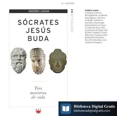 Descargar Sócrates, Jesús, Buda de Frédéric Lenoir