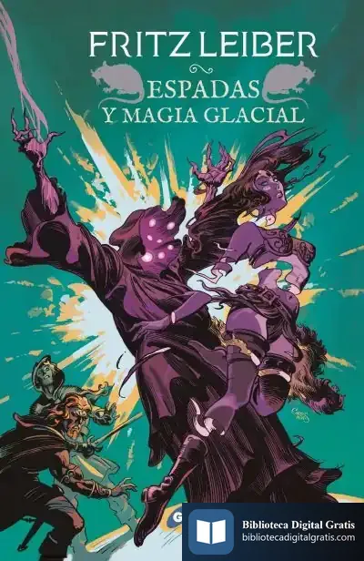 Descargar Espadas Y Magia Glacial de Fritz Leiber