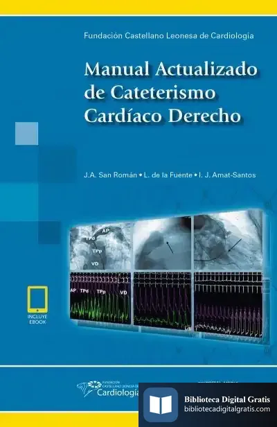 Descargar Manual Actualizado De Cateterismo Cardíaco Derecho de Fucalec Fundación Castellano Leonesa de Cardiología