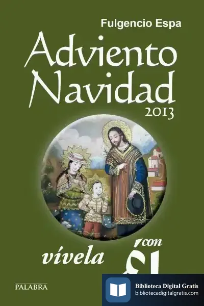 Descargar Adviento-Navidad 2013, Vívela Con Él de Fulgencio Espa Feced