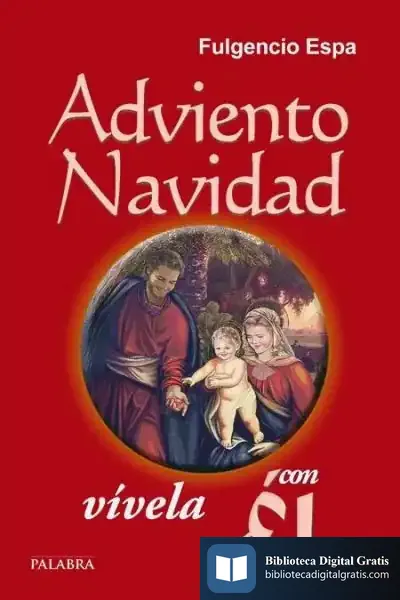 Descargar Adviento-Navidad, Vívela Con Él de Fulgencio Espa Feced