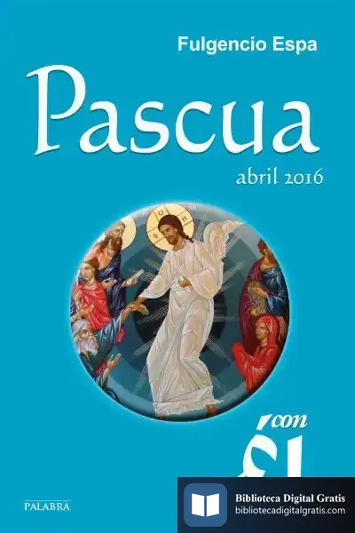 Descargar Pascua Abril Con El 2016 de Fulgencio Espa Feced