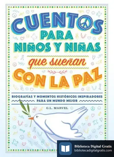 Descargar Cuentos Para Niños Y Niñas Que Sueñan Con La Paz