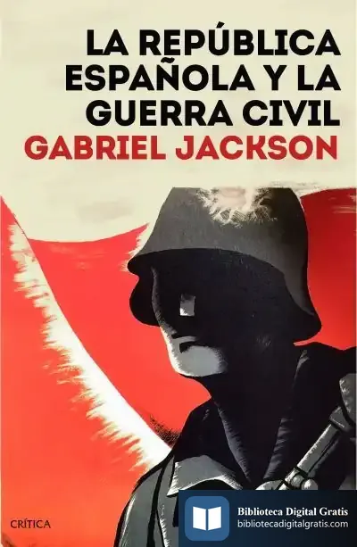Descargar La República Española Y La Guerra Civil de Gabriel Jackson