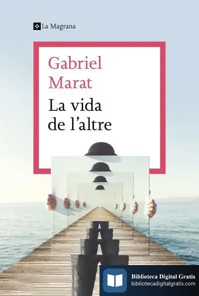 Descargar La Vida De L'Altre de Gabriel Marat