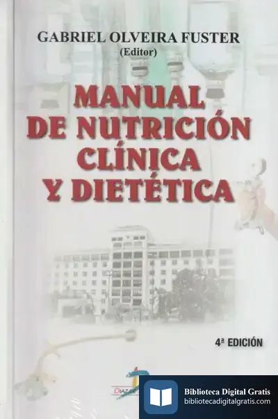 Descargar Manual De Nutrición Clínica Y Dietética de Gabriel Olveira Fuster