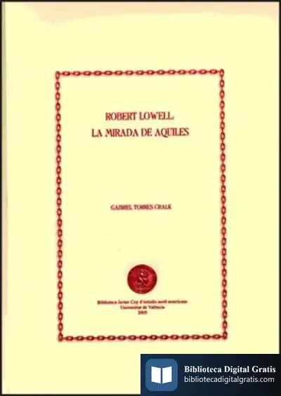 Descargar Robert Lowell: La Mirada De Aquiles