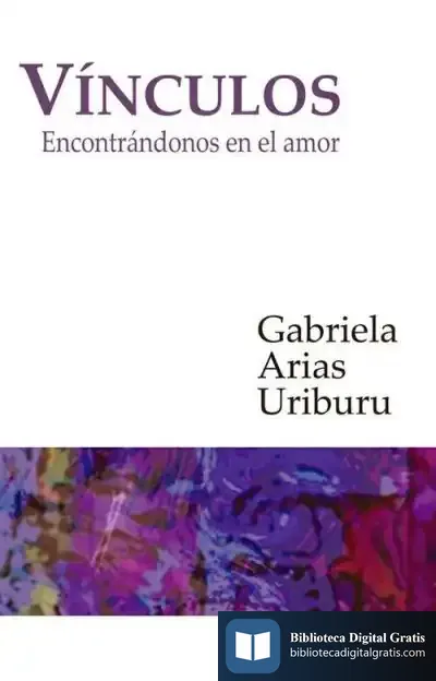 Descargar Vínculos: Encontrándonos En El Amor de Gabriela Arias Uriburu