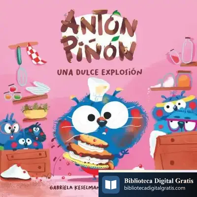 Descargar Antón Piñón, Una Dulce Explosión