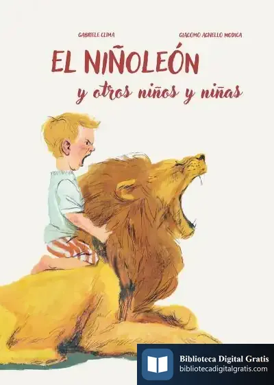Descargar El Niñoleón Y Otros Niños Y Niñas de Gabriele Clima