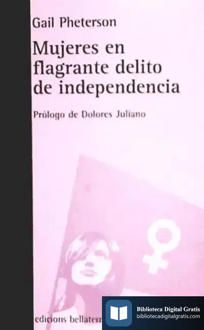 Descargar Mujeres En Flagante Delito De Independencia de Gail Pheterson
