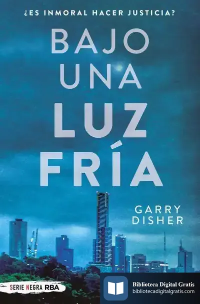 Descargar Bajo Una Luz Fría de Garry Disher