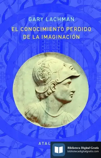 Descargar El Conocimiento Perdido De La Imaginacion