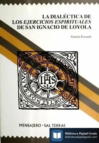 Descargar Dialéctica De Los Ejercicios Espirituales De San Ignacio De Loyola, La