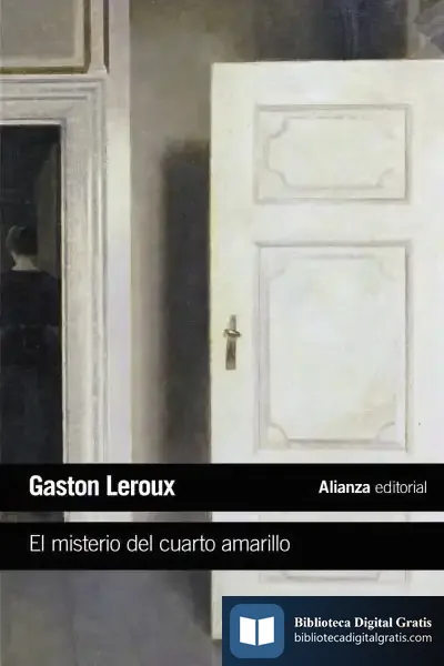 Descargar El Misterio Del Cuarto Amarillo de Gaston Leroux