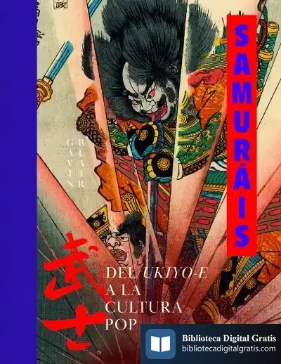 Descargar Samuráis: Del Ukiyo-E A La Cultura Pop