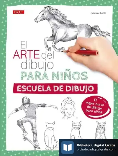 Descargar El Arte Del Dibujo Para Niños. Escuela De Dibujo de Gecko Keck